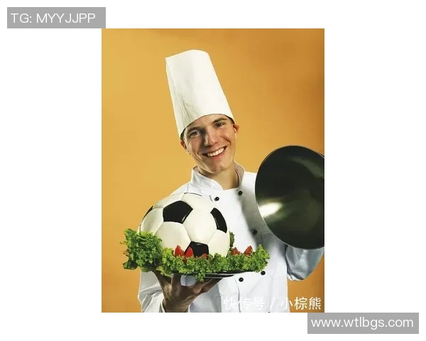 揭秘顶级足球球星私人厨师如何打造专属能量饮食与胜利秘诀